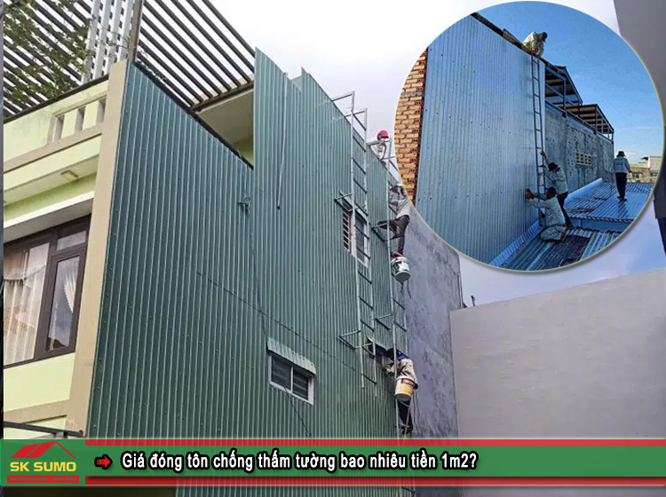 Giá đóng tôn chống thấm tường bao nhiêu tiền 1m2?
