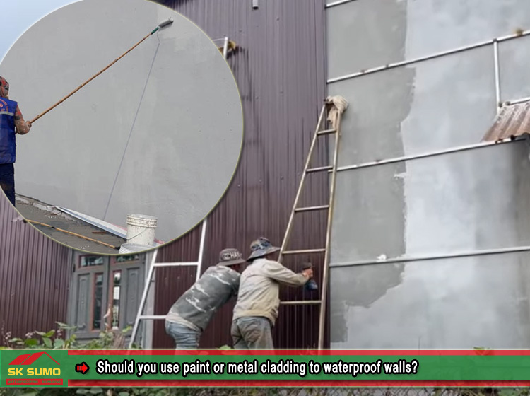 Should you use paint or metal cladding to waterproof walls?